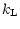 $\textstyle k_{\rm L}$