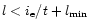 $l < i_{\rm e}/t +l_{\rm min}$