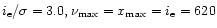 $i_{\rm e}/\sigma = 3.0, \nu _{\rm max}=x_{\rm max}= i_{\rm e} = 620$