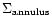$\Sigma_{\rm annulus}$