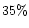 $35 \%$