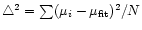 $\bigtriangleup^2=\sum(\mu_i - \mu_{\rm fit})^2/N$