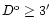 ${D^{\rm o}} \ge 3\hbox {$^\prime $ }$