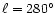 $\ell =
280{^\circ}$