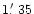 $1\hbox{$.\mkern-4mu^\prime$ }35$