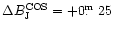 $\Delta { B_{\rm J}^{\rm COS}} = +0\hbox{$.\!\!^{\rm m}$ }25$