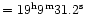 $=19 ^{\rm h}9^{\rm m}31.2^{\rm s}$