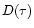 $D(\tau)$