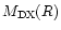 $M_{{\rm DX}}(R)$