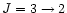 $J=3\rightarrow 2$