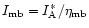 $I_{\rm mb}=I_{\rm A}^{*}/\eta_{\rm mb}$