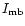 $I_{\rm mb}$