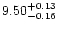 $9.50^{+0.13}_{-0.16}\nu$