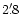 $2'\,\hspace{-1.7mm}.\hspace{.0mm}8$