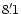 $8'\,\hspace{-1.7mm}.\hspace{.0mm}1$