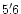 $5'\,\hspace{-1.7mm}.\hspace{.0mm}6$