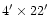 $4'\times22'$
