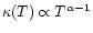 $\kappa(T) \propto T^{\alpha-1}$