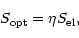 \begin{displaymath}S_{\rm opt}= \eta S_{\rm el},
\end{displaymath}