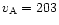 $v_{\rm A} = 203$