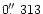 $0\hbox{$.\!\!^{\prime\prime}$ }313$