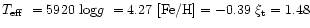 $\mbox{$T_{\rm eff}$ }=5920~\mbox{{\rm log}$g$ }=4.27~\mbox{\rm [Fe/H]}= -0.39~\xi_{\rm t}=1.48$