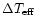 $\Delta \mbox{$T_{\rm eff}$ }$