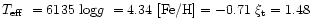 $\mbox{$T_{\rm eff}$ }=6135~\mbox{{\rm log}$g$ }=4.34~\mbox{\rm [Fe/H]}= -0.71~\xi_{\rm t}=1.48$