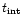 $t_{{\rm int}}$