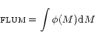 \begin{displaymath}\mbox{\sc flum} = \int\phi(M) \mbox{d}M
\end{displaymath}