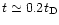 $t\simeq0.2 t_{\rm D}$