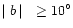 $\mid b \mid~\geq 10^\circ$