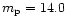 $m_{\rm p}=14.0$