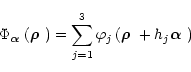 \begin{displaymath}\Phi_{\text{\boldmath$\alpha$ }}(\text{\boldmath$\rho$ })=\su...
... (\text{\boldmath$\rho$ }+h_j\text{\boldmath$\alpha$ }\right )
\end{displaymath}