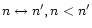 $n \leftrightarrow n^{\prime}, n < n^{\prime}$