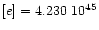 $[e]=4.230\ {10^{45}}$