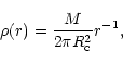 \begin{displaymath}\rho(r)={M\over 2\pi R_{\rm c}^2}r^{-1},
\end{displaymath}