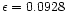 $\epsilon=0.0928$