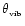$\theta _{_{{\rm vib}}}$