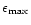 $\epsilon_{\rm max}$
