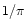 $1/\pi$