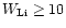 $W_{\rm Li}\geq 10$