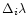 $\Delta_i \lambda$
