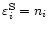 $\varepsilon^{\rm S}_i=n_i$