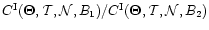 $C^{\rm I}(\vec\Theta,\mathcal T,\mathcal N,B_1)
/C^{\rm I}(\vec\Theta,\mathcal T,\mathcal N,B_2)
$