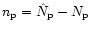 $n_{\rm p}={\hat N}_{\rm p}-N_{\rm p}$