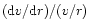 $({\rm d}v/{\rm d}r)/(v/r)$