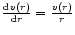 $\frac{{\rm d}v(r)}{{\rm d}r}=\frac{v(r)}{r}$
