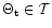 $\Theta_{\rm t}\in\mathcal T$