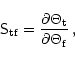\begin{displaymath}%
\tens S_{{\rm tf}}=
\frac {\partial \Theta_{\rm t}} {\partial \Theta_{\rm f}}\,,
\end{displaymath}